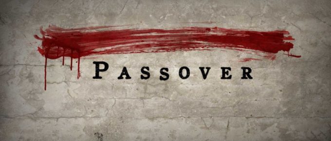 Passover 2020, Bible Study, Blog